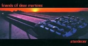 Friends Of Dean Martinez - Atardecer