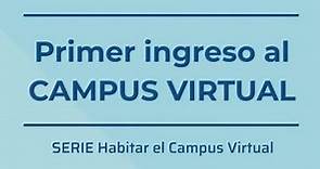 Primer ingreso al Campus Virtual - UNSAM