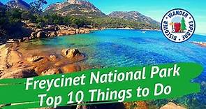 ☀️ Freycinet National Park Top 10 Things to Do ~ Discover Tasmania