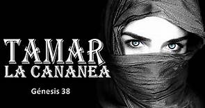 TAMAR- Mujeres de la biblia