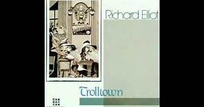 Richard Elliot : "Trolltown"
