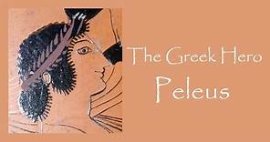 Greek Mythology: Story of Peleus