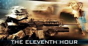 The Eleventh Hour (2008) | Full Movie | Matthew Reese | Jennifer Klekas | K. Danor Gerald