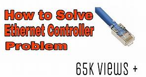 how to solve realtek ethernet controller driver 100% working