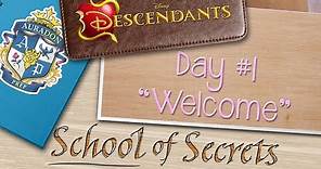 Day 1: Welcome | School of Secrets | Disney Descendants