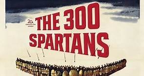 [Old movie, Plot] The 300 Spartans(1962)