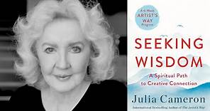 Julia Cameron ~ Seeking Wisdom | Banyen Books
