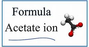 How to Write the Chemical Formula for Acetate ion