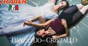 DANZANDO SUL CRISTALLO (2022) Trailer ITA del FILM con María Pedraza | NETFLIX