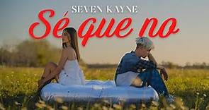 Seven Kayne - Se Que No (Video Oficial)