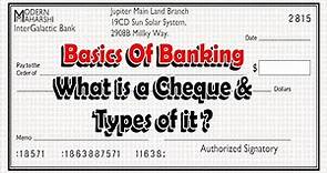 Basics of Banking - What is a Cheque and Types of Cheques