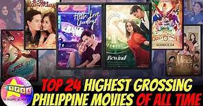 Top 24 Highest Grossing Philippine Movies of All Time