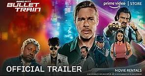 Bullet Train - Official Trailer | Brad Pitt, Joey King, Aaron Taylor-Johnson | Prime Video Store