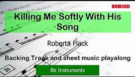 Roberta Flack Killing Me Softly With His Song Tenor Sax Clarinet Trumpet Backing and Sheet Music