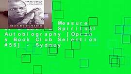Popular The Measure of a Man: a Spiritual Autobiography [Oprah s Book Club Selection #56] - Sydney