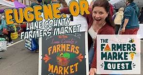 Lane County Farmers Market: Eugene, OR