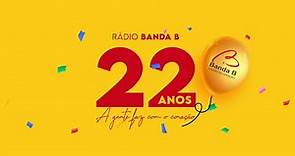 22 anos Rádio Banda B