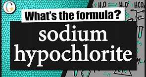 How to write the formula for sodium hypochlorite