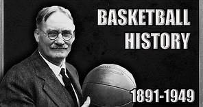 Basketball Before the NBA(1891-1950): A Brief History