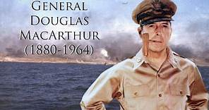 General of the Army Douglas MacArthur (1880-1964)