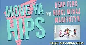 A$AP Ferg - Move Ya Hips feat. Nicki Minaj & MadeinTYO (Visualizer)