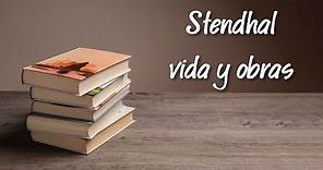 Stendhal: vida y obras