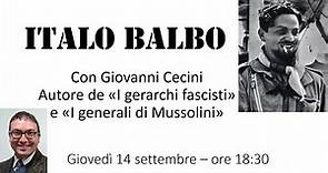 ITALO BALBO: Un profilo biografico. Con @GiovanniCeciniStoriaCinema