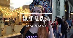 El Mundial con Juan Carlos y Pablo | Rusia festeja | Episodio 6
