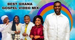 BEST GHANA GOSPEL VIDEO MIX 2023 | Powerful Hits!