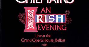 The Chieftains With Roger Daltrey And Nanci Griffith - An Irish Evening (Live At The Grand Opera House, Belfast)