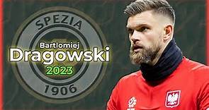 Bartlomiej Dragowski 2023 ● Spezia ► Full Season Show