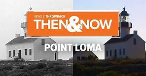 Point Loma Then & Now: Revisiting 1980s series on San Diego neighborhoods