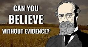Belief Without Evidence: William James and The Will to Believe