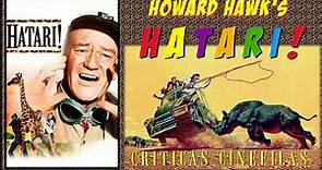HATARI! de Howard Hawks (1961) ANÁLISIS Y CRÍTICA.
