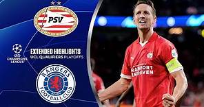 PSV vs. Rangers: Extended Highlights | UCL Qualifiers - Play-offs | CBS Sports Golazo