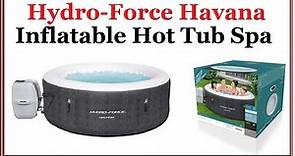 Havana hydro force hot tub spa - inflatable jacuzzi