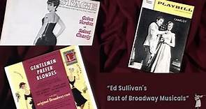 Ed Sullivan's Best of Broadway Musicals - Julie Andrews, Gwen Verdon, Carol Channing