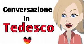 Pratica di Conversazione in Tedesco ||| Impara Lentamente e Facilmente il tedesco