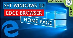 How To - Change Windows 10 web browser's home page.