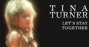 Tina Turner - Lets Stay Together (Official Music Video)