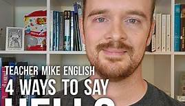 Four Ways to Say "Hello" in English