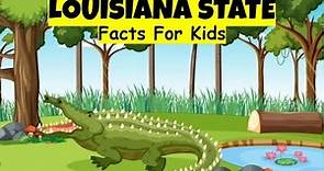 Fun and Fascinating Louisiana State Facts for Kids | Exploring the Bayou State!