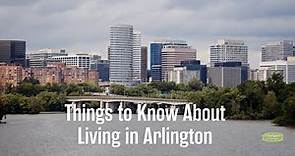 Things to Know About Living in Arlington