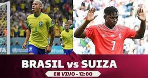 BRASIL vs SUIZA ⚽ EN VIVO POR TyC SPORTS 🔥 LA PREVIA