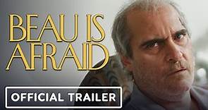 Beau Is Afraid - Official Trailer (2023) Joaquin Phoenix, Nathan Lane