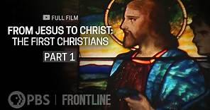 From Jesus to Christ: The First Christians, Part One (full documentary) | FRONTLINE
