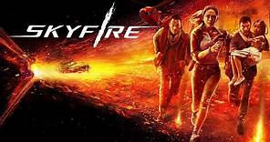 Skyfire - Official Trailer