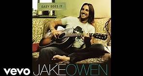 Jake Owen - Easy Does It (Official Audio)