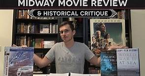 Midway 2019 - Movie Review and Historical Critique