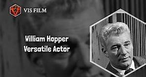 William Hopper: From Screen to Stage | Actors & Actresses Biography